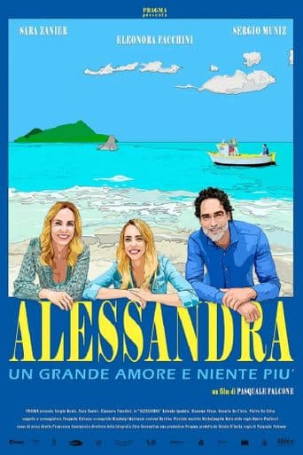 Alessandra - Un grande amore e niente più poster art