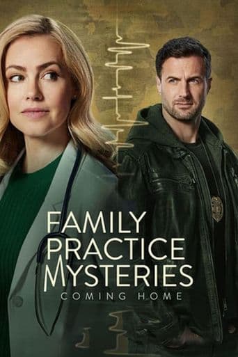 Family Practice Mysteries: Coming Home poster art