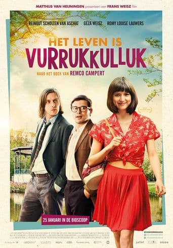 Het leven is vurrukkulluk poster art