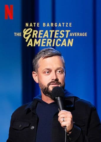 Nate Bargatze: The Greatest Average American poster art