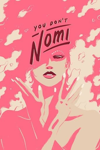 You Don't Nomi poster art