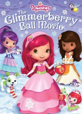 Strawberry Shortcake: The Glimmerberry Ball Movie poster art