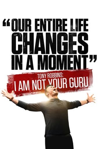 Tony Robbins: I Am Not Your Guru poster art