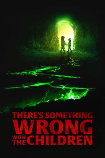 There's Something Wrong With the Children poster art