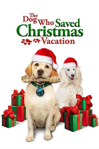 The Dog Who Saved Christmas Vacation poster art