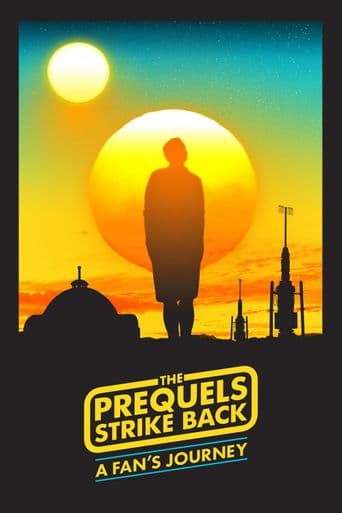 The Prequels Strike Back: A Fan's Journey poster art