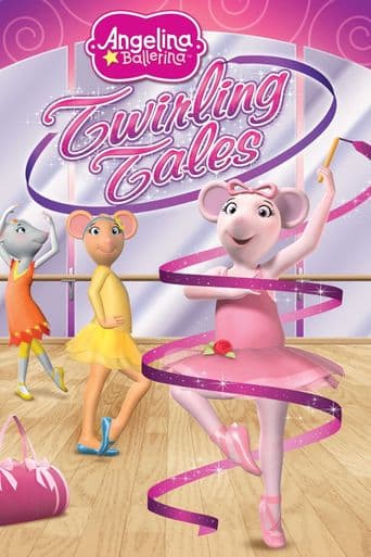 Angelina Ballerina: Twirling Tales poster art