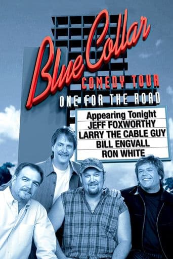 Blue Collar Comedy Tour: One for the Road poster art