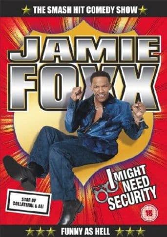Jamie Foxx: I Might Need Security poster art
