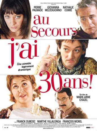 Au secours, j'ai 30 ans ! poster art