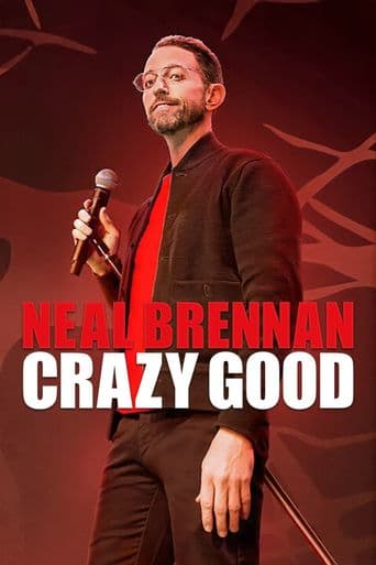 Neal Brennan: Crazy Good poster art