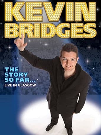 Kevin Bridges: The Story So Far Live in Glasgow poster art