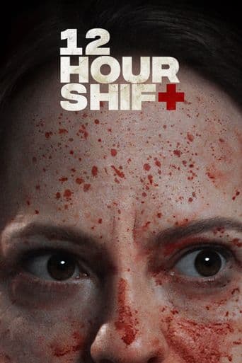 12 Hour Shift poster art