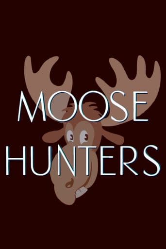 Moose Hunters poster art