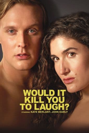 Would It Kill You to Laugh? Starring Kate Belant + John Early poster art