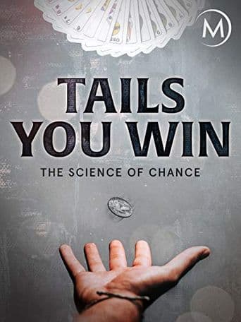 Tails You Win: The Science of Chance poster art