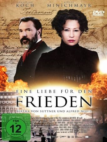 Eine Liebe für den Frieden - Bertha von Suttner und Alfred Nobel poster art