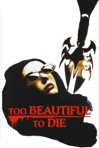 Too Beautiful to Die poster art