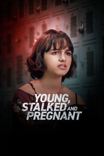 Young, Stalked, and Pregnant poster art