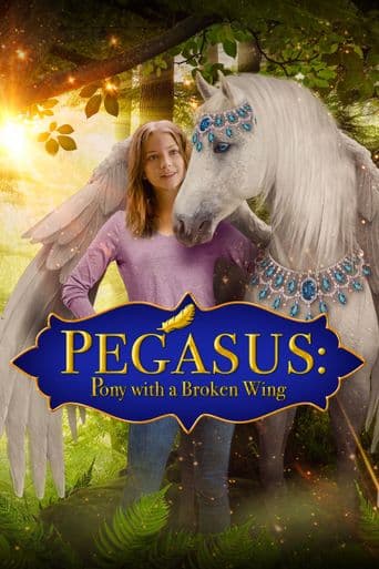 Pegasus: Pony With a Broken Wing poster art