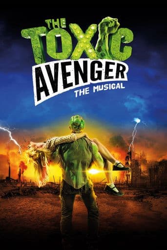 The Toxic Avenger: The Musical poster art