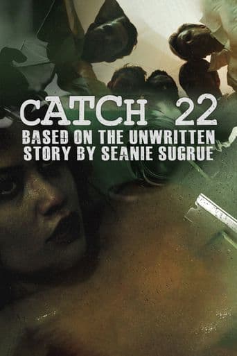 Catch 22: Based on the Unwritten Story by Seanie Sugrue poster art