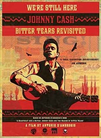 We're Still Here: Johnny Cash's Bitter Tears Revisited poster art