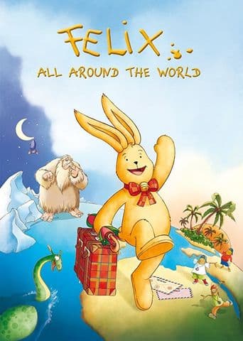 Felix - Ein Hase auf Weltreise poster art