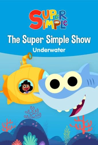 The Super Simple Show - Underwater poster art