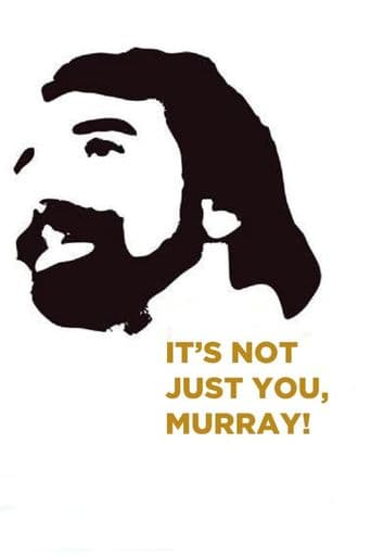 It's Not Just You, Murray! poster art