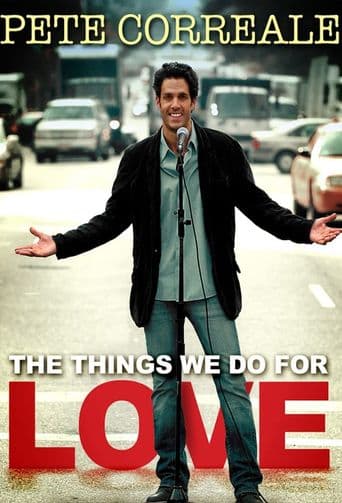 Pete Correale: The Things We Do for Love poster art