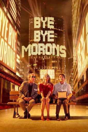 Bye Bye Morons poster art