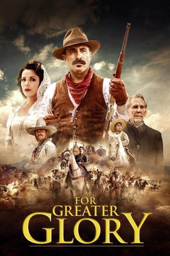 For Greater Glory: The True Story of Cristiada poster art