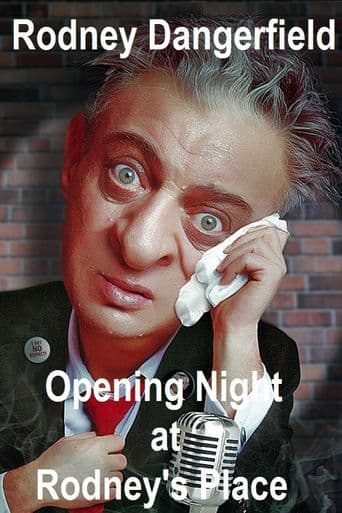 Rodney Dangerfield: Opening Night at Rodney's Place poster art