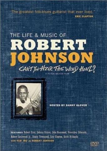 Can't You Hear the Wind Howl? The Life & Music of Robert Johnson poster art