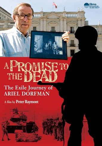 A Promise to the Dead: The Exile Journey of Ariel Dorfman poster art