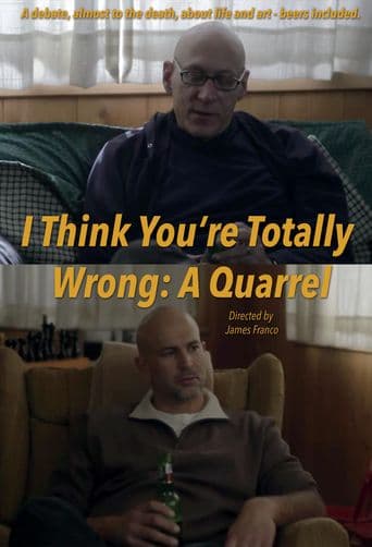 I Think You're Totally Wrong: A Quarrel poster art