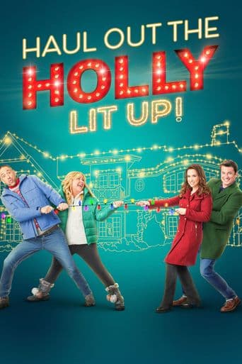 Haul Out the Holly: Lit Up poster art