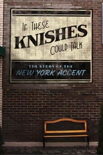 If These Knishes Could Talk: The Story of the NY Accent poster art