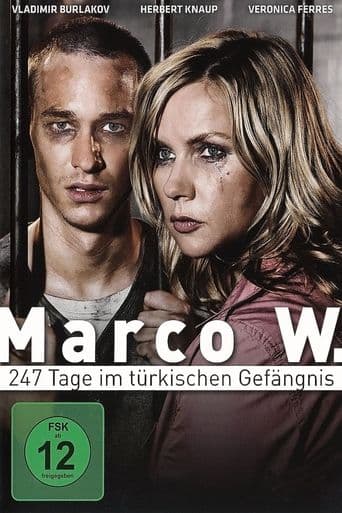 Marco W. - 247 Tage im türkischen Gefängnis poster art