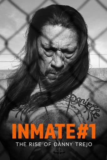 Inmate #1: The Rise of Danny Trejo poster art