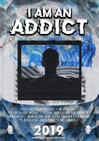 I Am an Addict poster art