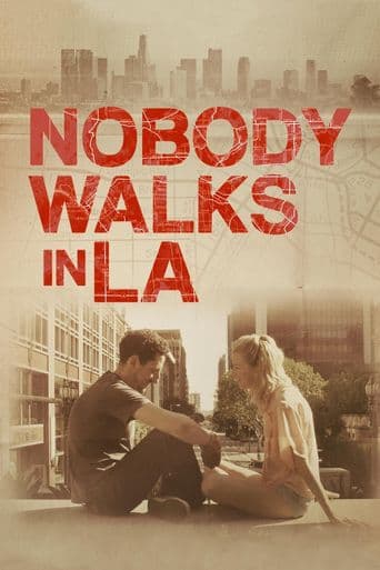 Nobody Walks in LA poster art