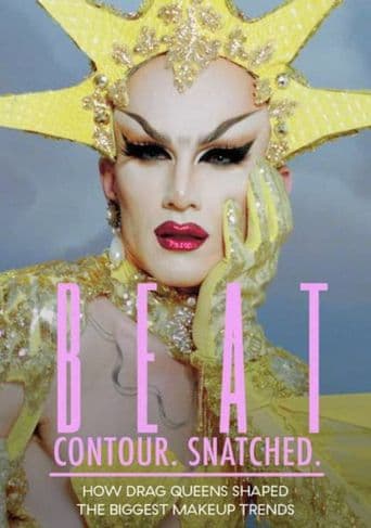 BEAT. Contour. Snatched. How Drag Queens Shaped the Biggest Makeup Trends poster art