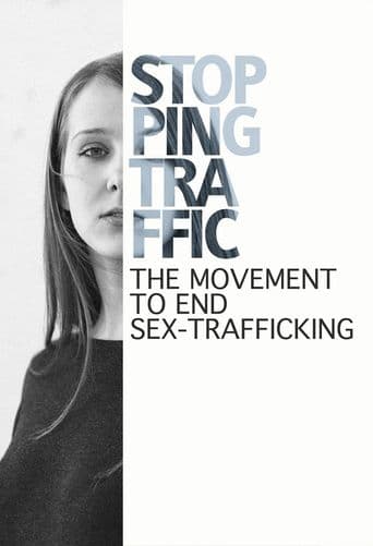 Stopping Traffic: The Movement to End Sex-Trafficking poster art