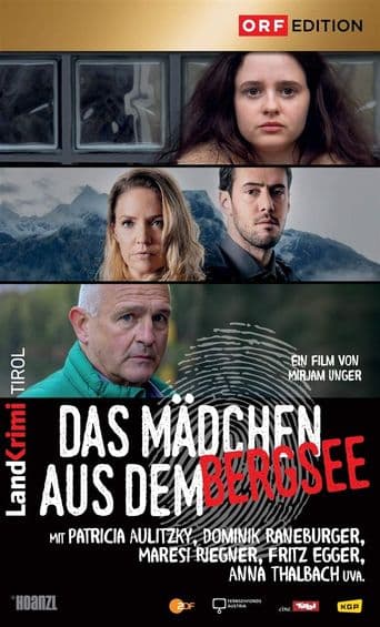 Landkrimi Tirol: Das Mädchen aus dem Bergsee poster art