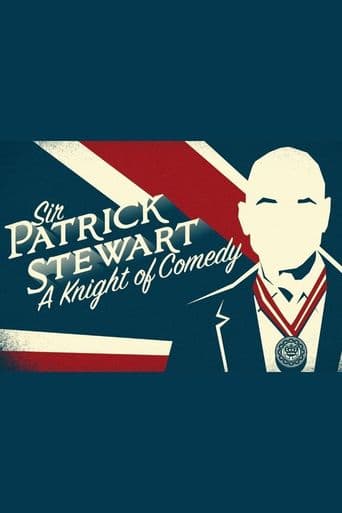 Sir Patrick Stewart: A Knight of Comedy poster art