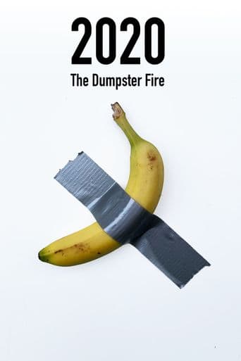 2020: The Dumpster Fire poster art