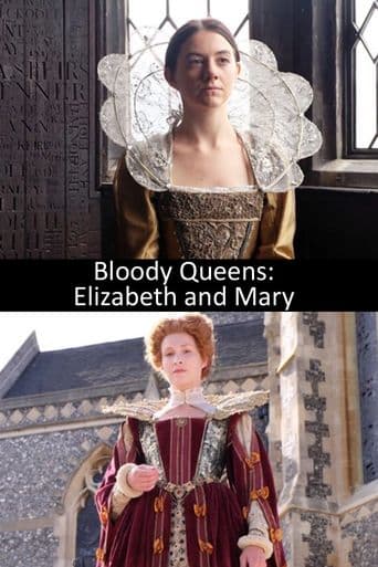 Bloody Queens: Elizabeth and Mary poster art