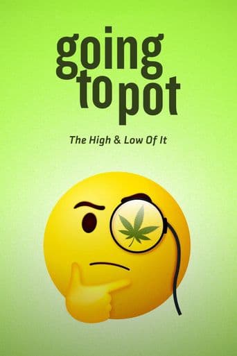 Going to Pot: The Highs and Lows of It poster art